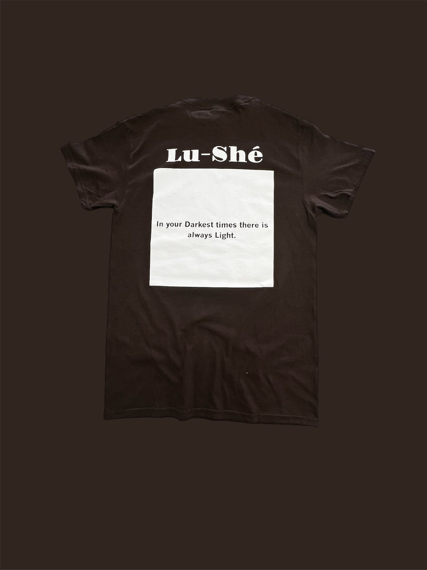 Lu-Shé 'Light In Dawn' - "Back
Design" Tee (CHOCOLATE)